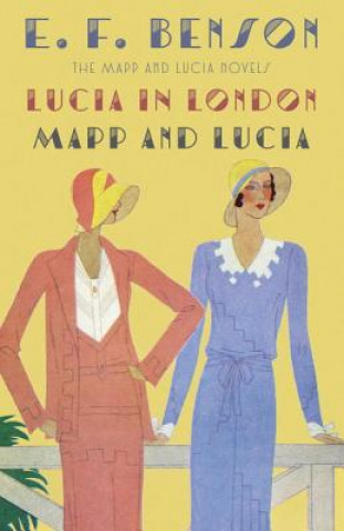 Kniha Lucia in London & Mapp and Lucia E F Benson