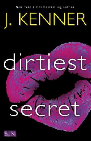 Libro Dirtiest Secret J. Kenner