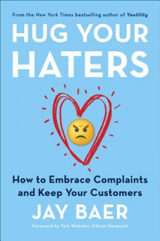 Kniha Hug Your Haters Jay Baer