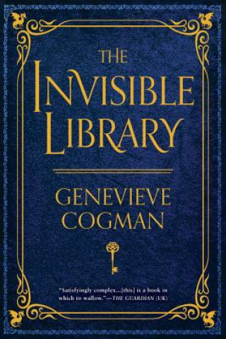 Kniha The Invisible Library Genevieve Cogman