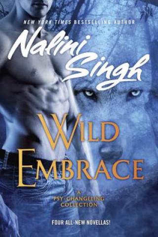 Книга Wild Embrace Nalini Singh