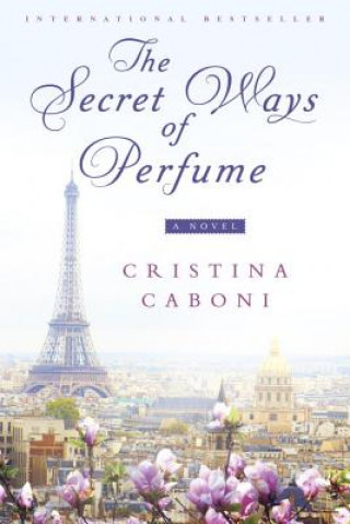 Carte The Secret Ways of Perfume Cristina Caboni