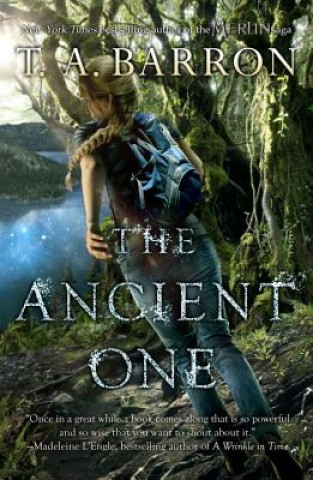 Knjiga The Ancient One T. A. Barron