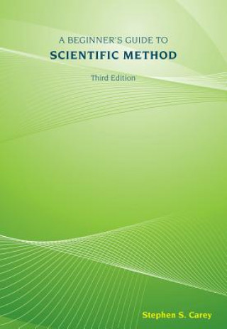 Könyv A Beginner's Guide to Scientific Method Stephen S. Carey
