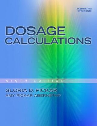 Carte Dosage Calculations Gloria D. Pickar