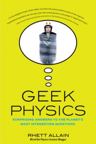 Knjiga Geek Physics Rhett Allain