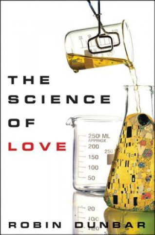 Carte The Science of Love Robin Dunbar
