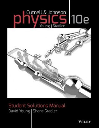 Könyv Student Solutions Manual to accompany Physics, 10e John D. Cutnell