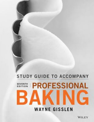 Kniha Professional Baking Wayne Gisslen