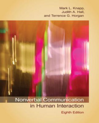 Carte Nonverbal Communication in Human Interaction Mark L. Knapp