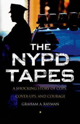 Kniha The NYPD Tapes Graham A. Rayman