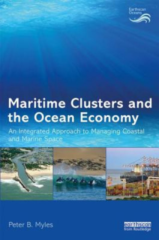 Kniha Maritime Clusters and the Ocean Economy Peter B. Myles