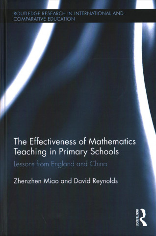 Kniha Effectiveness of Mathematics Teaching in Primary Schools Zhenzhen Miao
