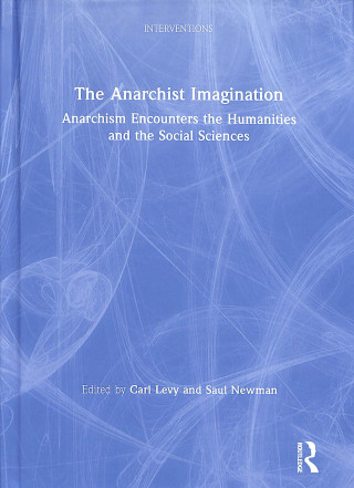 Kniha Anarchist Imagination Carl Levy