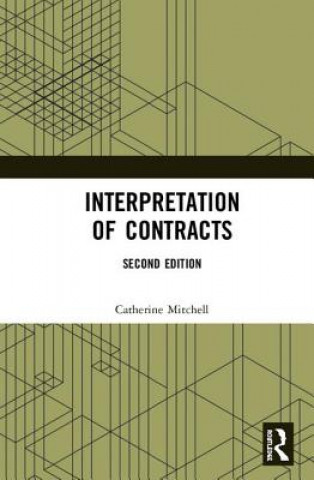 Kniha Interpretation of Contracts Catherine Mitchell