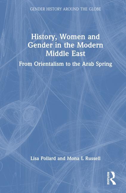 Kniha History, Women and Gender in the Modern Middle East Lisa Pollard