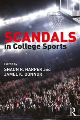 Libro Scandals in College Sports Shaun R. Harper