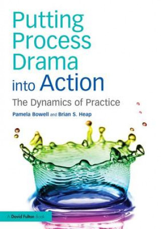 Livro Putting Process Drama into Action Pamela Bowell