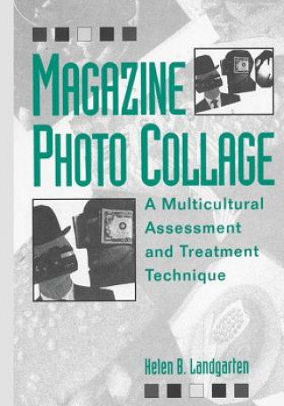 Livre Magazine Photo Collage: A Multicultural Assessment And Treatment Technique Helen B. Landgarten