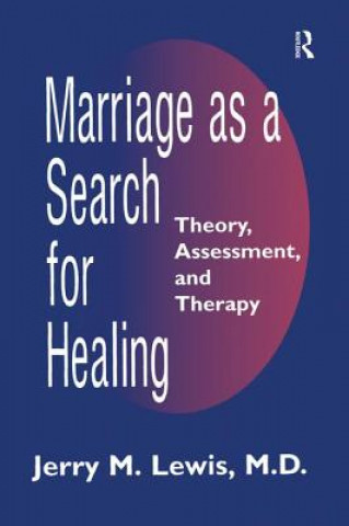 Carte Marriage A Search For Healing Jerry M. Lewis