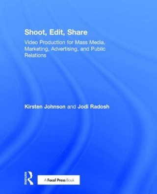 Könyv Shoot, Edit, Share Johnson