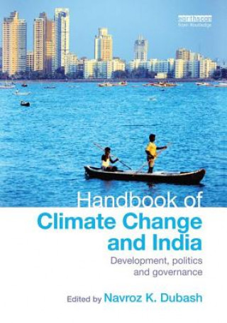 Kniha Handbook of Climate Change and India Navroz K. Dubash