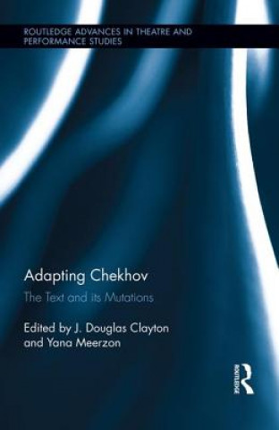 Knjiga Adapting Chekhov J. Douglas Clayton