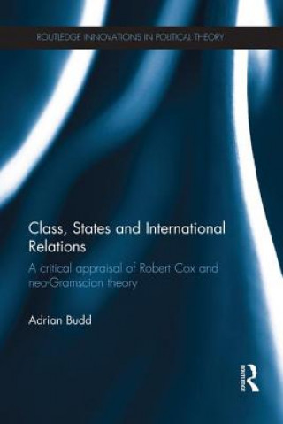 Knjiga Class, States and International Relations Adrian Budd