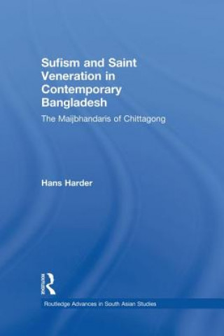 Книга Sufism and Saint Veneration in Contemporary Bangladesh Hans Harder