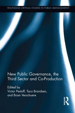 Kniha New Public Governance, the Third Sector, and Co-Production Victor Pestoff