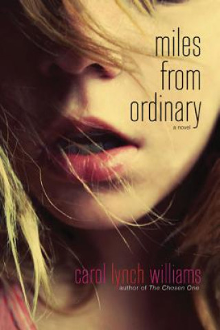 Buch Miles from Ordinary Carol Lynch Williams