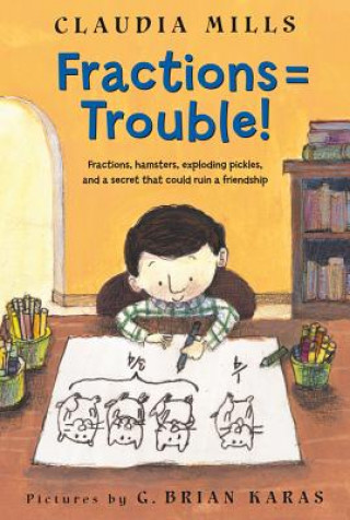 Knjiga Fractions = Trouble! Claudia Mills