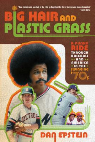 Carte Big Hair and Plastic Grass Dan Epstein