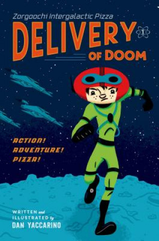 Book Zorgoochi Intergalactic Pizza Dan Yaccarino