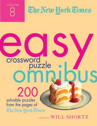 Kniha The New York Times Easy Crossword Puzzle Omnibus Will Shortz