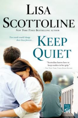 Kniha Keep Quiet Lisa Scottoline