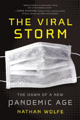 Kniha The Viral Storm Nathan Wolfe