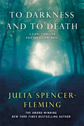 Carte To Darkness and to Death Julia Spencer-Fleming