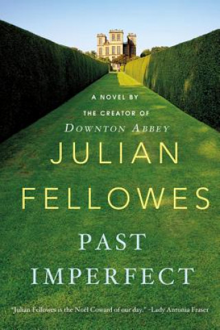 Könyv Past Imperfect Julian Fellowes