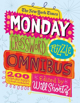 Knjiga The New York Times Monday Crossword Puzzle Omnibus Will Shortz