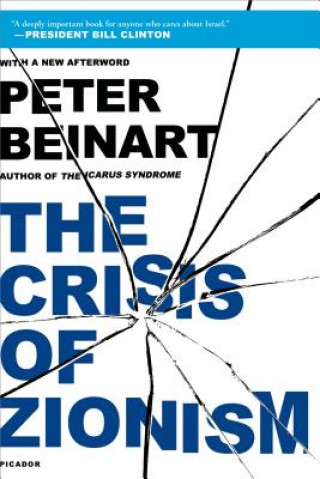 Книга The Crisis of Zionism Peter Beinart