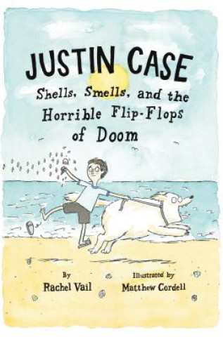 Kniha Shells, Smells, and the Horrible Flip-Flops of Doom Rachel Vail