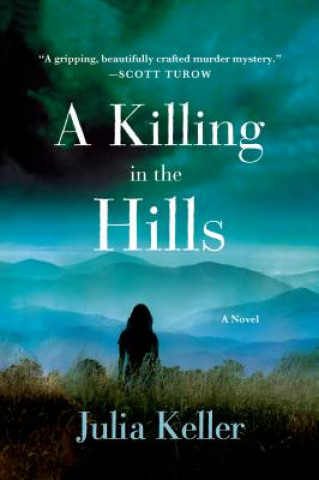 Kniha A Killing in the Hills Julia Keller