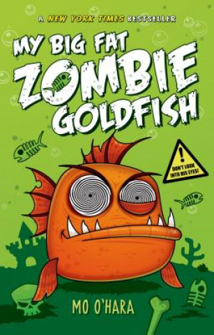 Buch My Big Fat Zombie Goldfish Mo O'hara