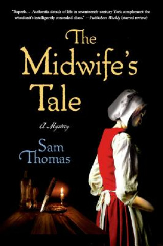 Kniha The Midwife's Tale Sam Thomas