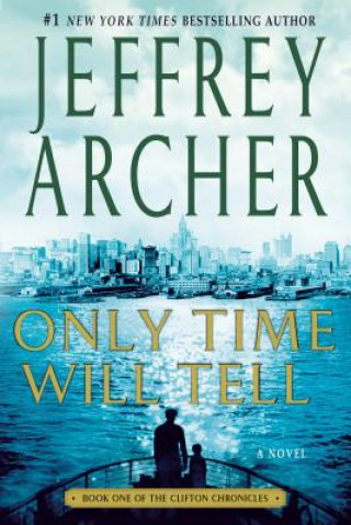 Kniha Only Time Will Tell Jeffrey Archer