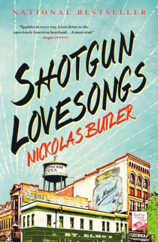 Книга Shotgun Lovesongs Nickolas Butler