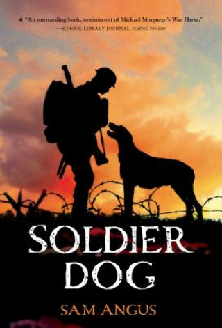 Livre SOLDIER DOG Sam Angus