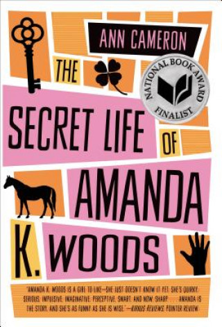 Carte Secret Life of Amanda K. Woods Ann Cameron