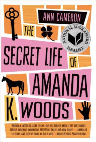 Kniha Secret Life of Amanda K. Woods Ann Cameron